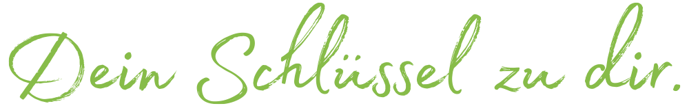 Dein Schlüssel zu dir